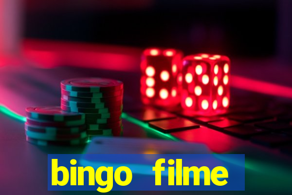 bingo filme completo dublado